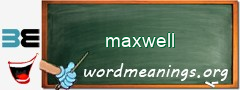 WordMeaning blackboard for maxwell